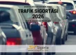 Trafik Sigortasında 2026